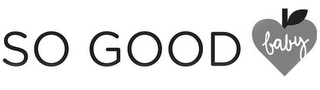 SO GOOD BABY logo