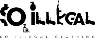 SO ILLEGAL Z LB. SO ILLEGAL CLOTHING logo