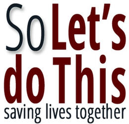 SO LET'S DO THIS SAVING LIVES TOGETHER logo