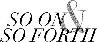 SO ON & SO FORTH logo