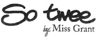 SO TWEE BY MISS GRANT logo