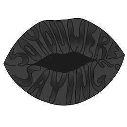 SO YOU WERE SAYING? logo