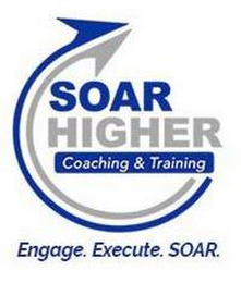 SOAR HIGHER COACHING & TRAINING ENGAGE EXECUTE SOAR logo
