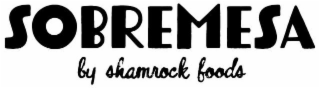 SOBREMESA BY SHAMROCK FOODS logo