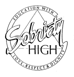 SOBRIETY HIGH EDUCATION WITH LOVE, RESPECT & DIGNITY logo