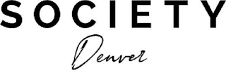 SOCIETY DENVER