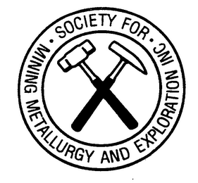 SOCIETY FOR MINING METALLURGY AND EXPLORATION INC
