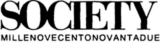 SOCIETY MILLENOVECENTONOVANTADUE logo
