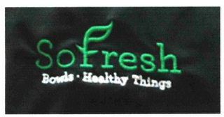 SOFRESH BOWLS · HEALTHY THINGS logo