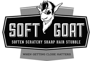 SOFT GOAT SOFTEN SCRATCHY SHARP HAIR STUBBLE WHEN GETTING CLOSE MATTERS logo