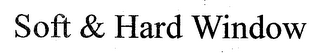 SOFT & HARD WINDOW logo