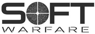SOFT WARFARE