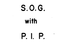 S.O.G. WITH P.I.P. logo