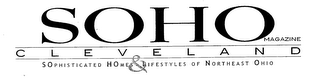 SOHO CLEVELAND MAGAZINE SOPHISTICATED HOMES & LIFESTYLES OF NORTHEAST OHIO logo