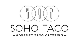 SOHO TACO GOURMET TACO CATERING logo
