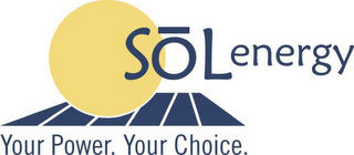 SOL ENERGY YOUR POWER. YOUR CHOICE. logo