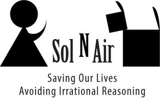 SOL N AIR SAVING OUR LIVES AVOIDING IRRATIONAL REASONING logo