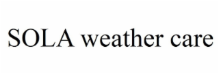 SOLA WEATHER CARE