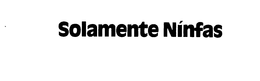 SOLAMENTE NINFA'S logo