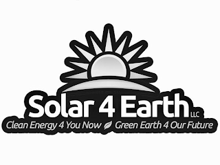 SOLAR 4 EARTH LLC CLEAN ENERGY 4 YOU NOW GREEN EARTH 4 OUR FUTURE logo
