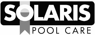SOLARIS POOL CARE