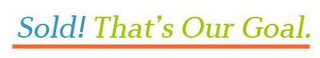 SOLD! THAT'S OUR GOAL. logo