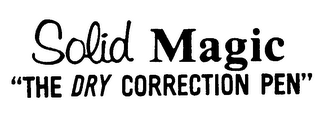 SOLID MAGIC "THE DRY CORRECTION PEN"