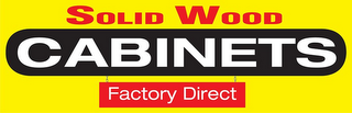 SOLID WOOD CABINETS; FACTORY DIRECT logo