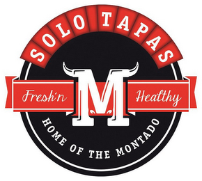 SOLO TAPAS HOUSE OF THE MONTADO FRESH N' HEALTHY logo