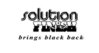 SOLUTION FINISH BRINGS BLACK BACK logo