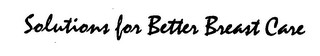 SOLUTIONS FOR BETTER BREAST CARE logo