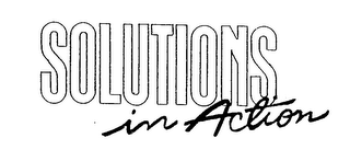 SOLUTIONS IN ACTION