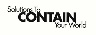 SOLUTIONS TO CONTAIN YOUR WORLD logo
