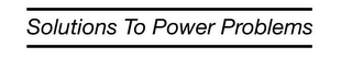 SOLUTIONS TO POWER PROBLEMS logo