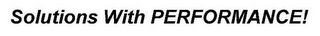 SOLUTIONS WITH PERFORMANCE! logo