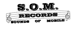 S.O.M. RECORDS SOUNDS OF MOBILE logo