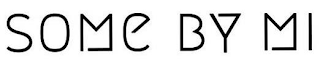 SOME BY MI logo