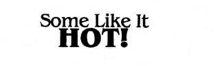 SOME LIKE IT HOT logo