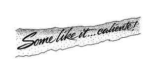 SOME LIKE IT...CALIENTE! logo