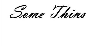 SOME THINS logo