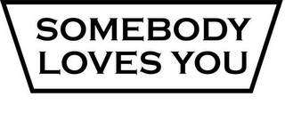 SOMEBODY LOVES YOU logo