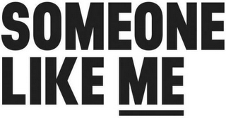 SOMEONE LIKE ME logo