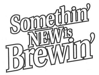 SOMETHIN' NEW IS BREWIN' logo