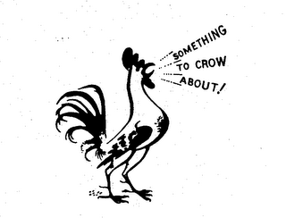 SOMETHING TO CROW ABOUT! logo