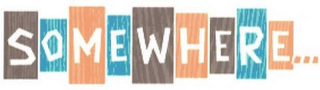 SOMEWHERE... logo