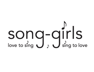 SONG-GIRLS LOVE TO SING SING TO LOVE logo