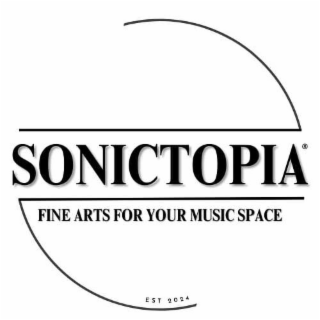 SONICTOPIA FINE ARTS FOR YOUR MUSIC SPACE EST 2024 logo
