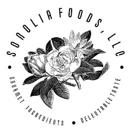 SONOLIA FOODS, LLC GOURMET INGREDIENTS DELECTABLE TASTE logo