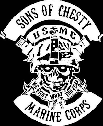 SONS OF CHESTY USMC WE FIGHT WHAT YOU FEAR DEVIL DOG MARINE CORPS logo