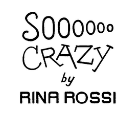 SOOOOOO CRAZY BY RINA ROSSI logo